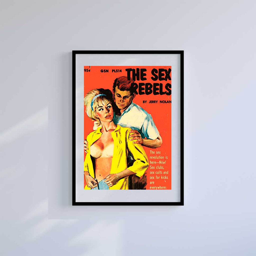 Sex Rebel - Wall Art Print. Limited-Edition design by Famous Rebel