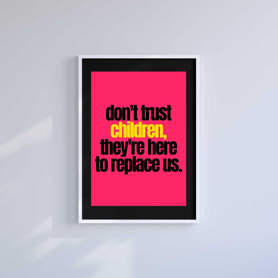 Medium (A3) 11.75" x 16.5" inc Mount-Black-Don't Trust Children- Wall Art Print-Famous Rebel