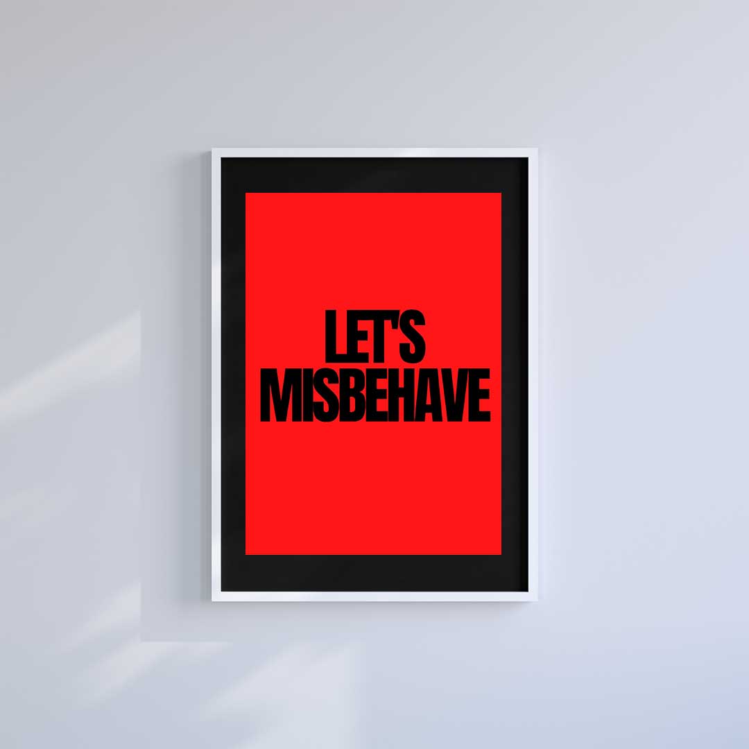 Large (A2) 16.5" x 23.4" inc Mount-Black-Misbehaving- Wall Art Print-Famous Rebel