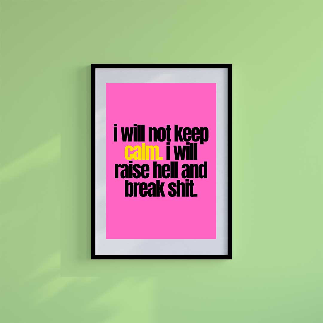 -Raise Hell and Break Shit- Wall Art Print-Famous Rebel